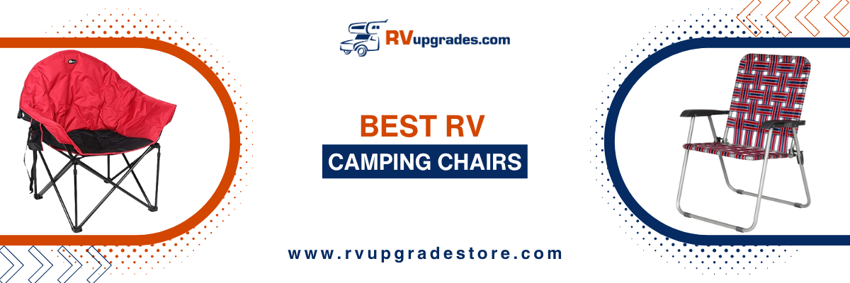 Best RV Camping Chairs: Comfort That Travels